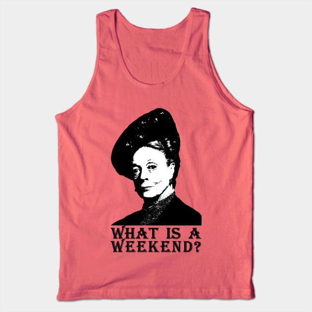 What is a Weekend? Tank Top by RandomGoodness